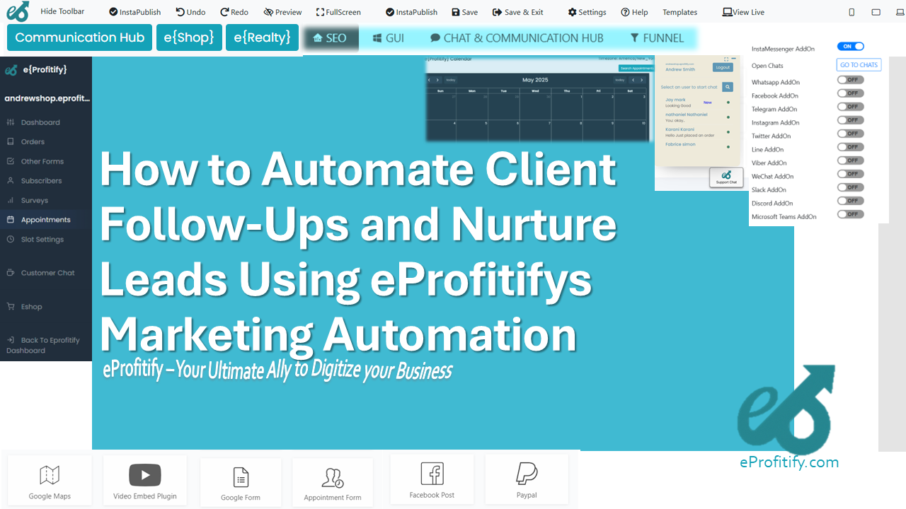 How to Automate Client Follow-Ups and Nurture Leads Using eProfitifys Marketing Automation